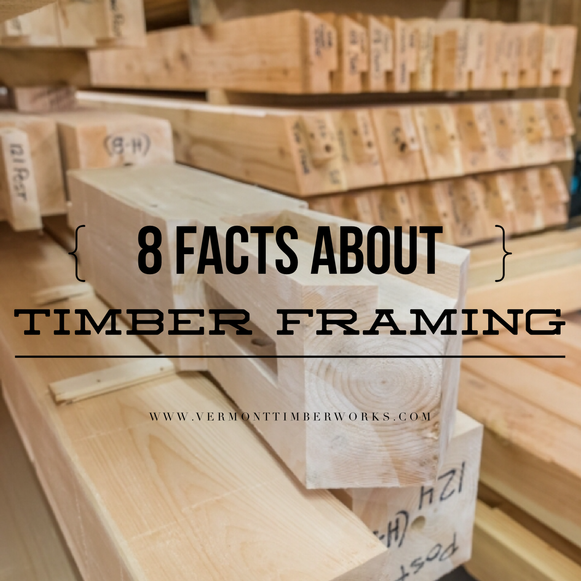 8-facts-blog-vermont-timber-works